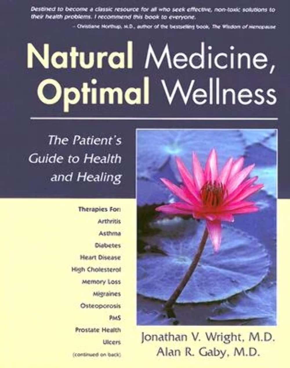 Natural Medicine, Optimal Wellness: The Patient's Guide to Health and Healing,Used