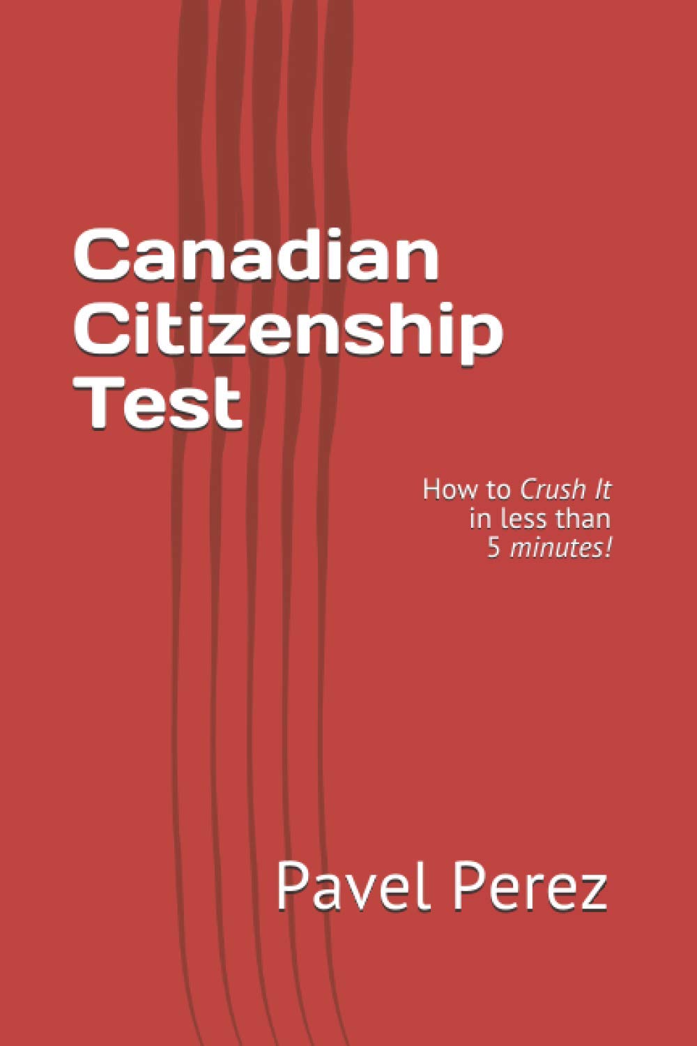 Canadian Citizenship Test: How to Crush It in less than 5 minutes!,Used