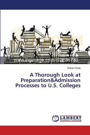 A Thorough Look at Preparation&Admission Processes to U.S. Colleges,Used