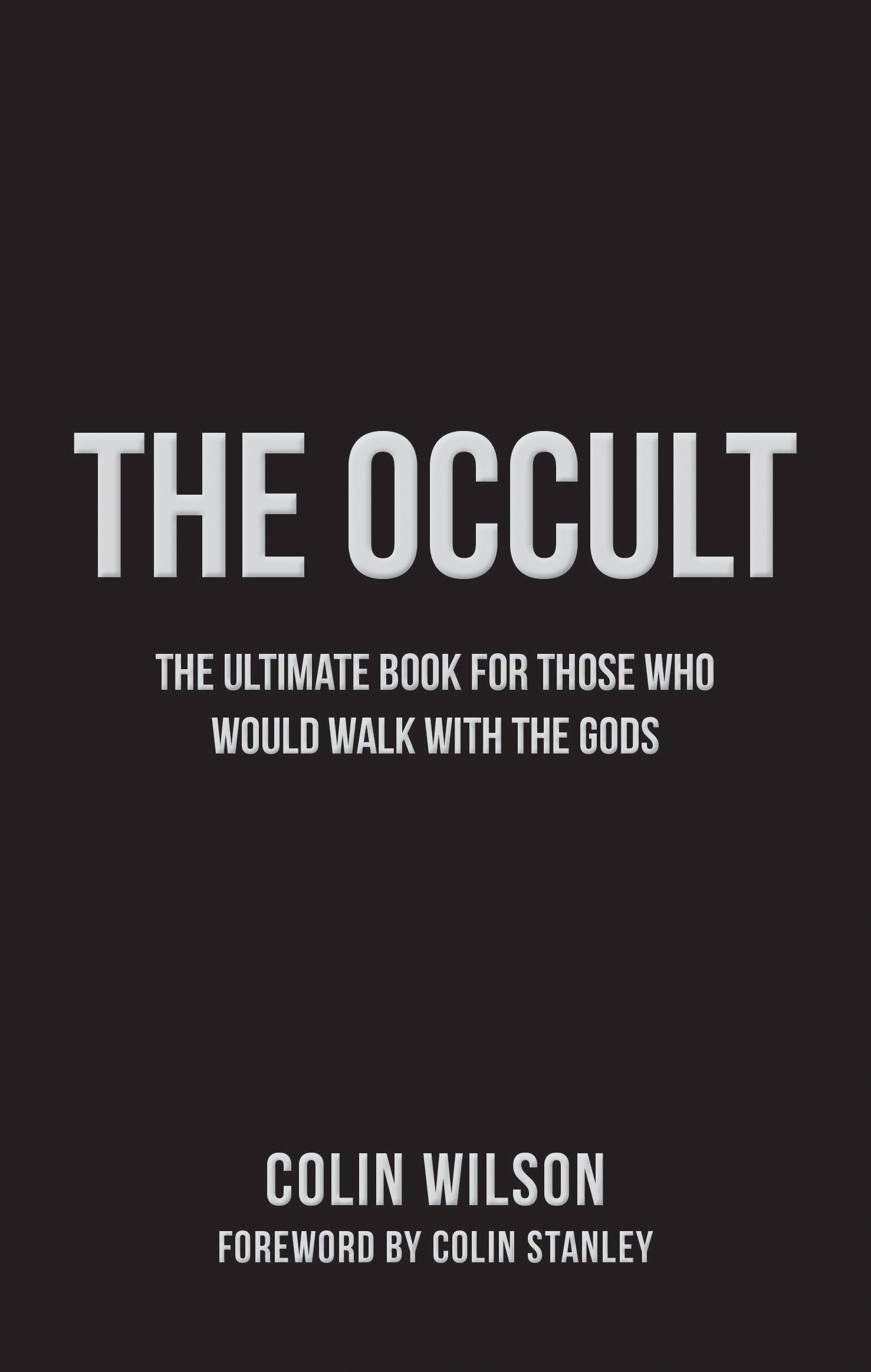 The Occult: The Ultimate Guide for Those Who Would Walk with the Gods,Used