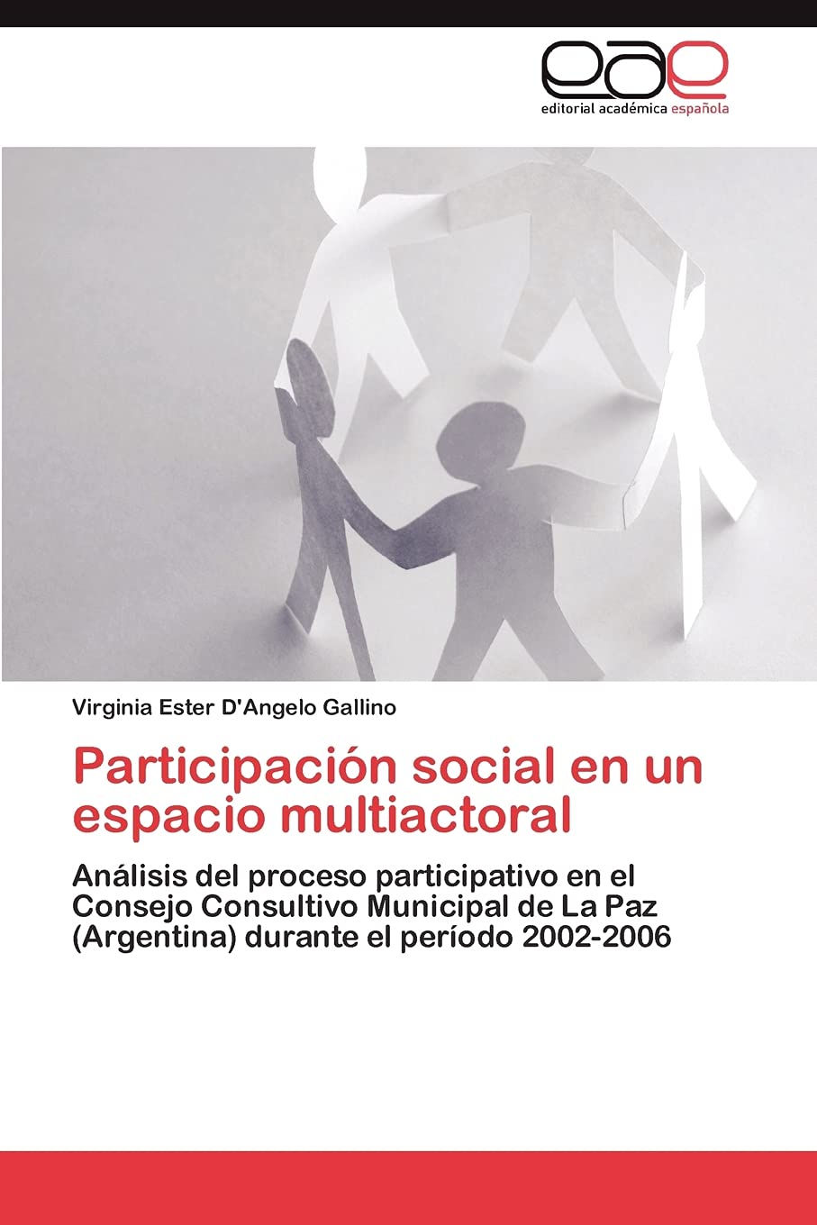 Participacin social en un espacio multiactoral: Anlisis del proceso participativo en el Consejo Consultivo Municipal de La P,Used