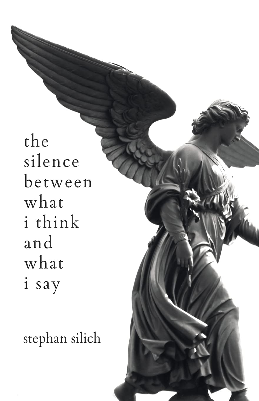 The Silence Between What I Think And What I Say,Used