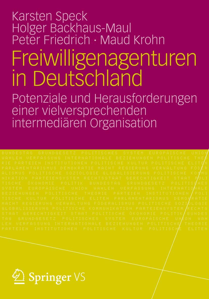 Freiwilligenagenturen In Deutschland: Potenziale Und Herausforderungen Einer Vielversprechenden Intermediren Organisation (Germa,Used