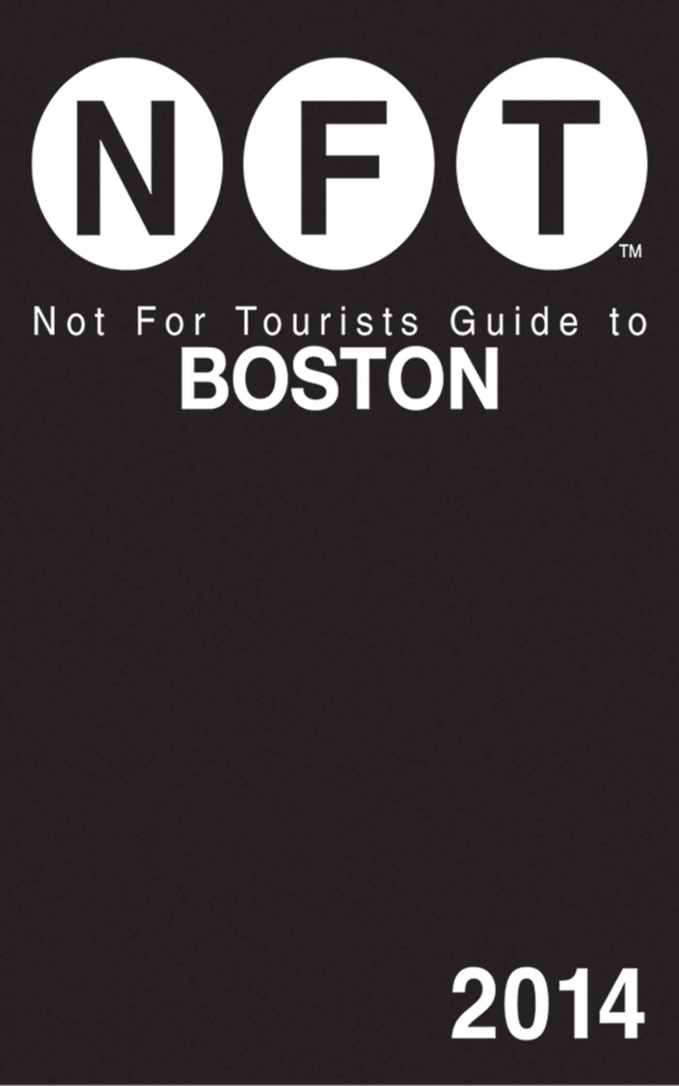 Not For Tourists Guide to Boston 2014,Used
