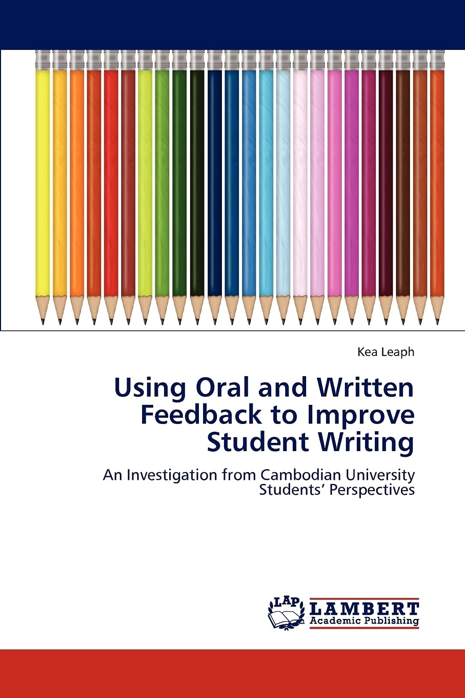 Using Oral and Written Feedback to Improve Student Writing: An Investigation from Cambodian University Students Perspectives,Used