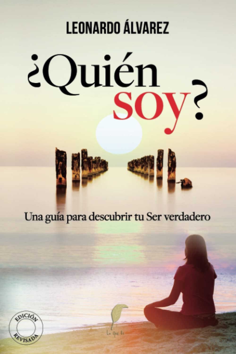 ?ui? Soy?: Una gu? para descubrir tu Ser verdadero (El Despertar del Ser) (Spanish Edition),Used