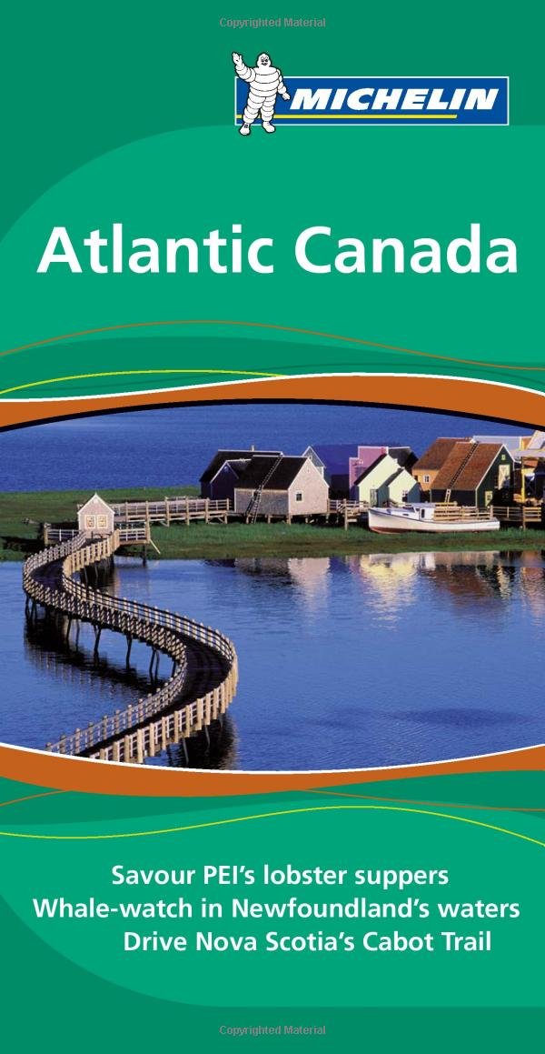 Michelin Green Guide Atlantic Canada, 1e (Green Guide/Michelin),Used