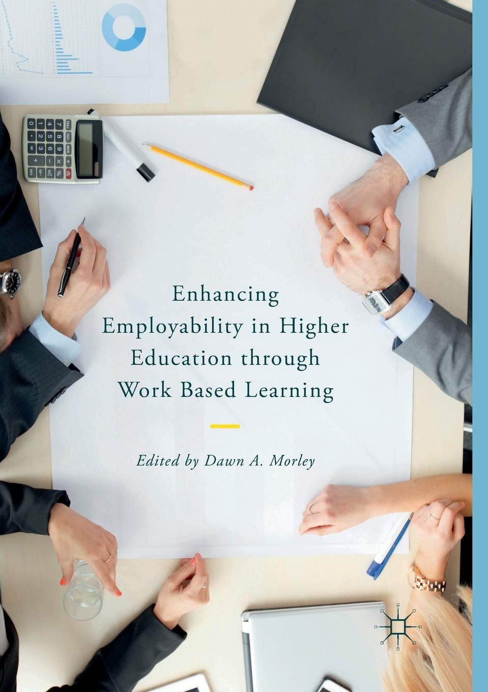 Enhancing Employability in Higher Education through Work Based Learning,Used