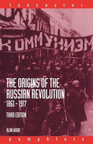 The Origins of the Russian Revolution, 18611917 (Lancaster Pamphlets),Used