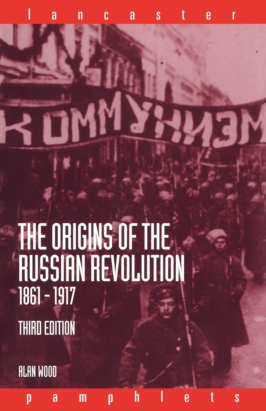The Origins of the Russian Revolution, 18611917 (Lancaster Pamphlets),Used