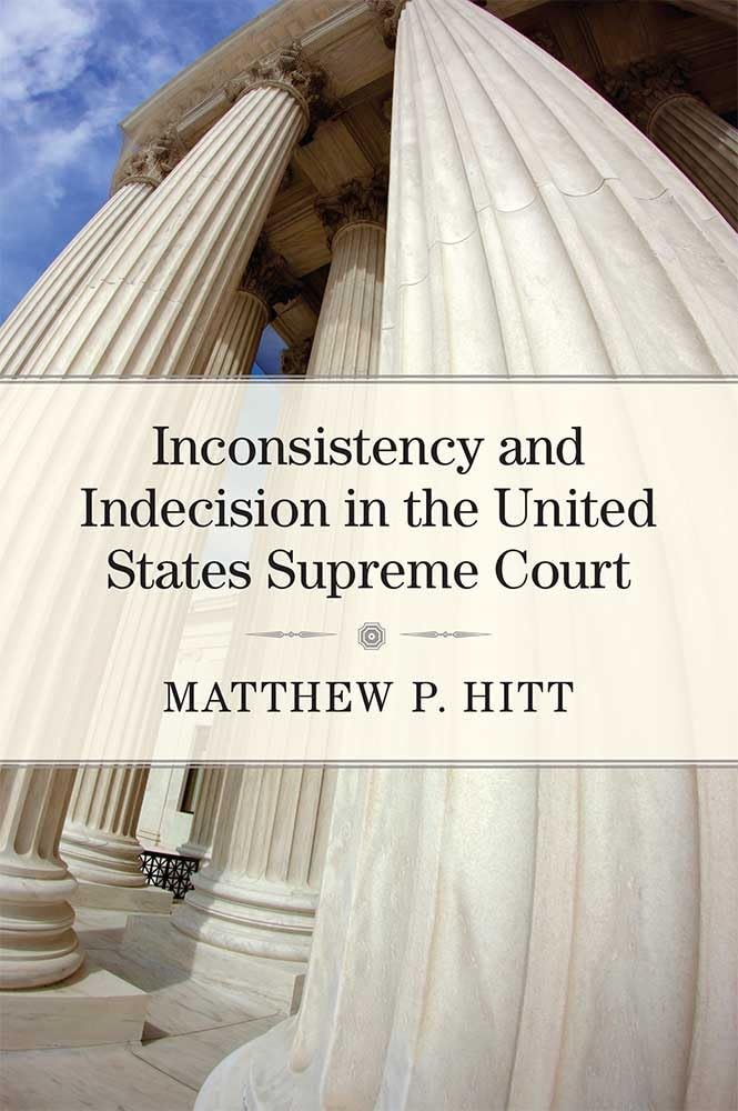 Inconsistency and Indecision in the United States Supreme Court,Used