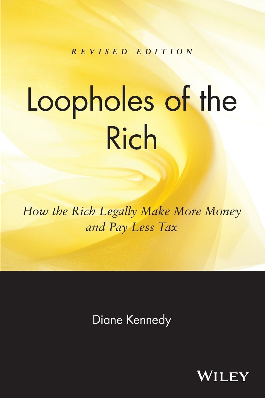 Loopholes Of The Rich: How The Rich Legally Make More Money And Pay Less Tax,Used