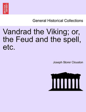Vandrad the Viking; Or, the Feud and the Spell, Etc.,Used