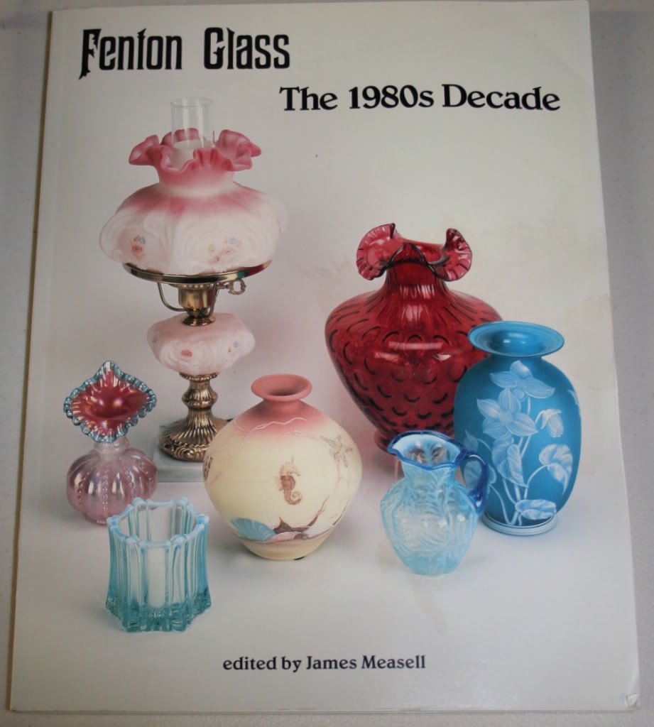 Fenton Glass: The 1980s Decade,Used