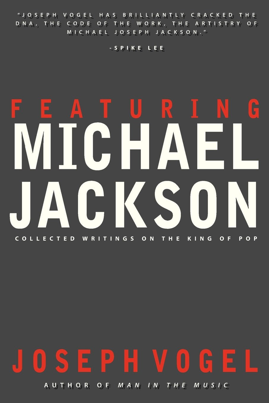 Featuring Michael Jackson: Collected Writings On The King Of Pop,Used