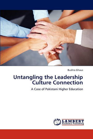 Untangling the Leadership Culture Connection: A Case of Pakistani Higher Education,Used