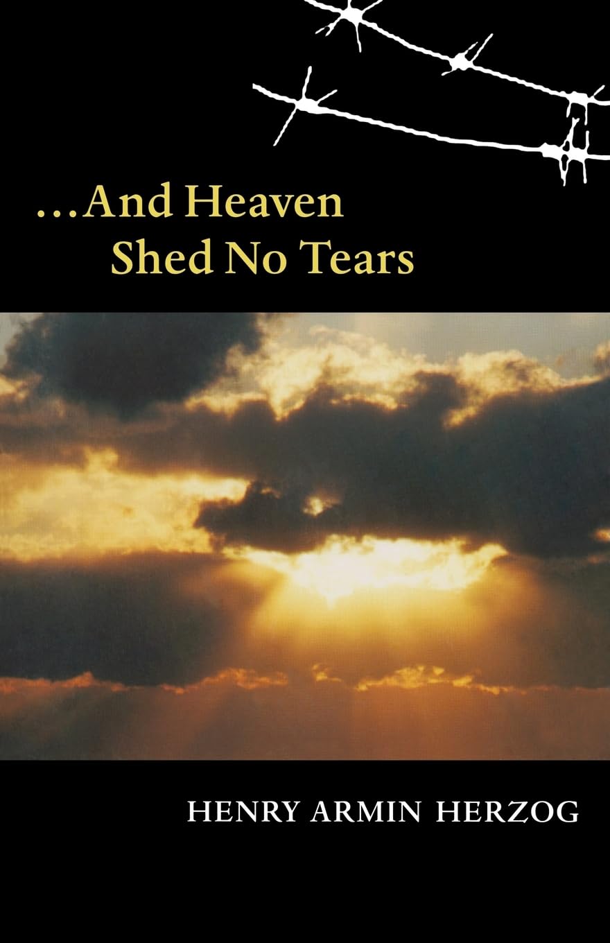 ... And Heaven Shed No Tears (Shoah Studies),New