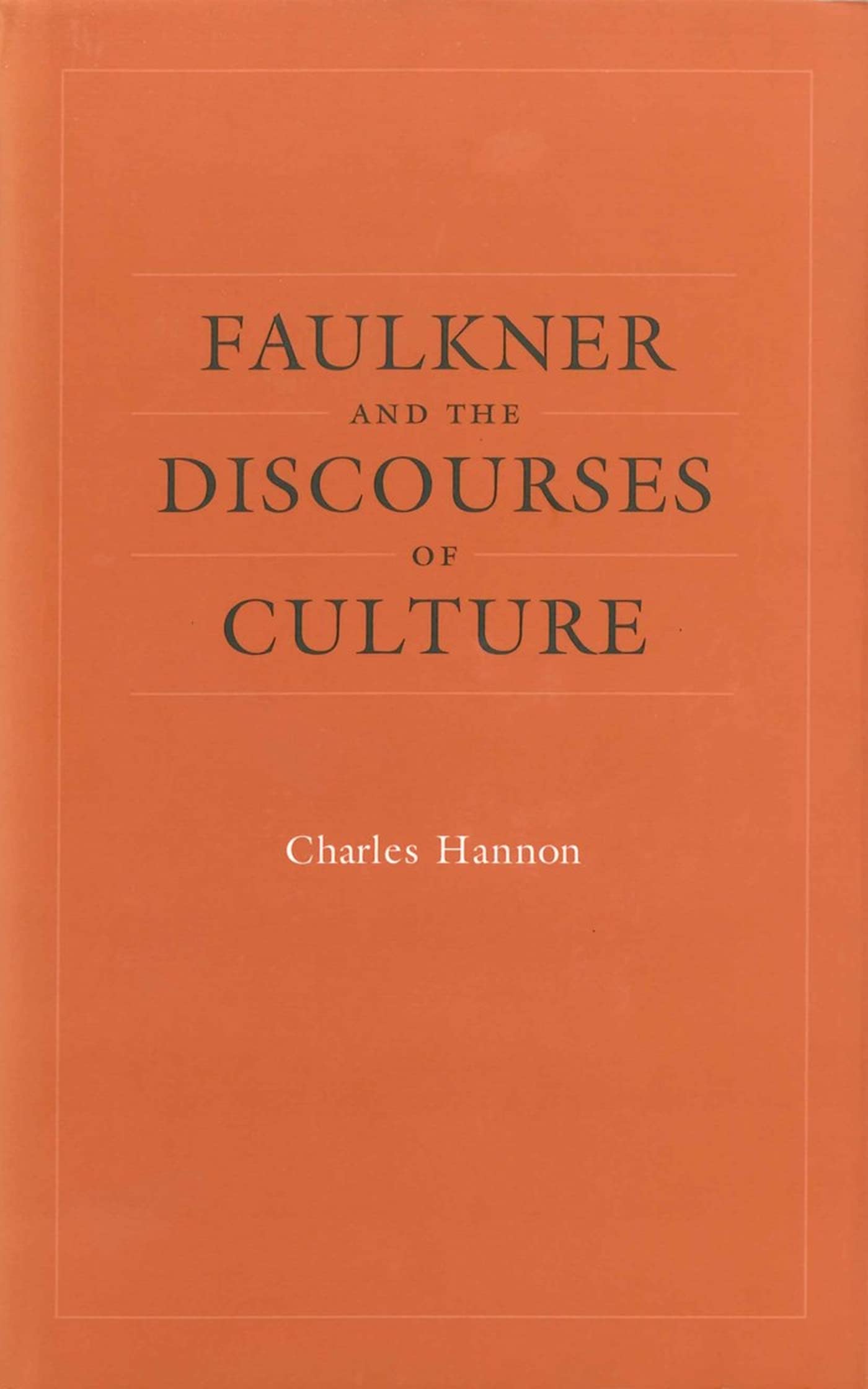 Faulkner and the Discourses of Culture (Southern Literary Studies),Used
