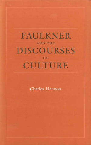 Faulkner and the Discourses of Culture (Southern Literary Studies),Used