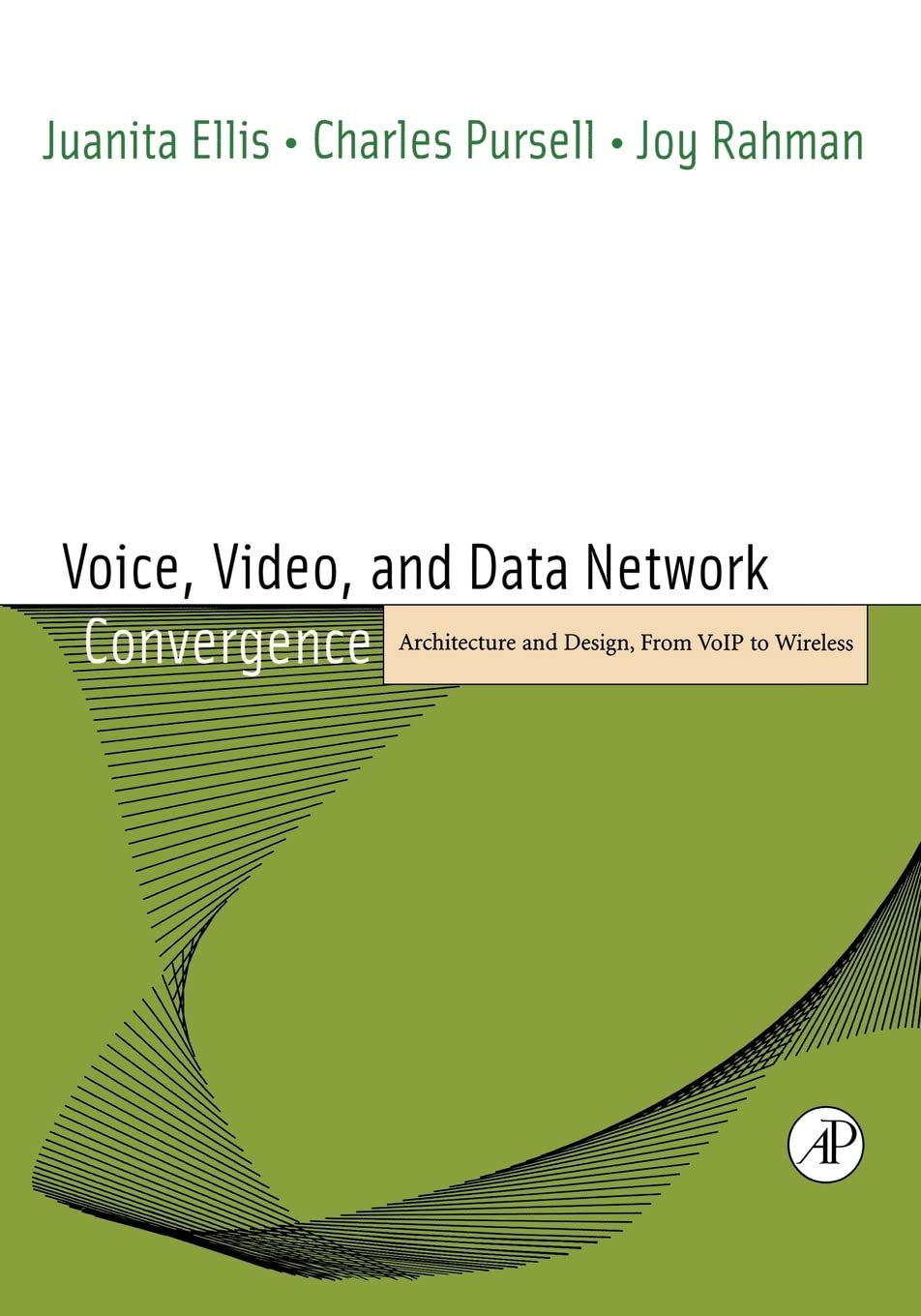 Voice, Video, And Data Network Convergence: Architecture And Design, From Voip To Wireless,Used