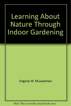 Learning about nature through indoor gardening,,Used