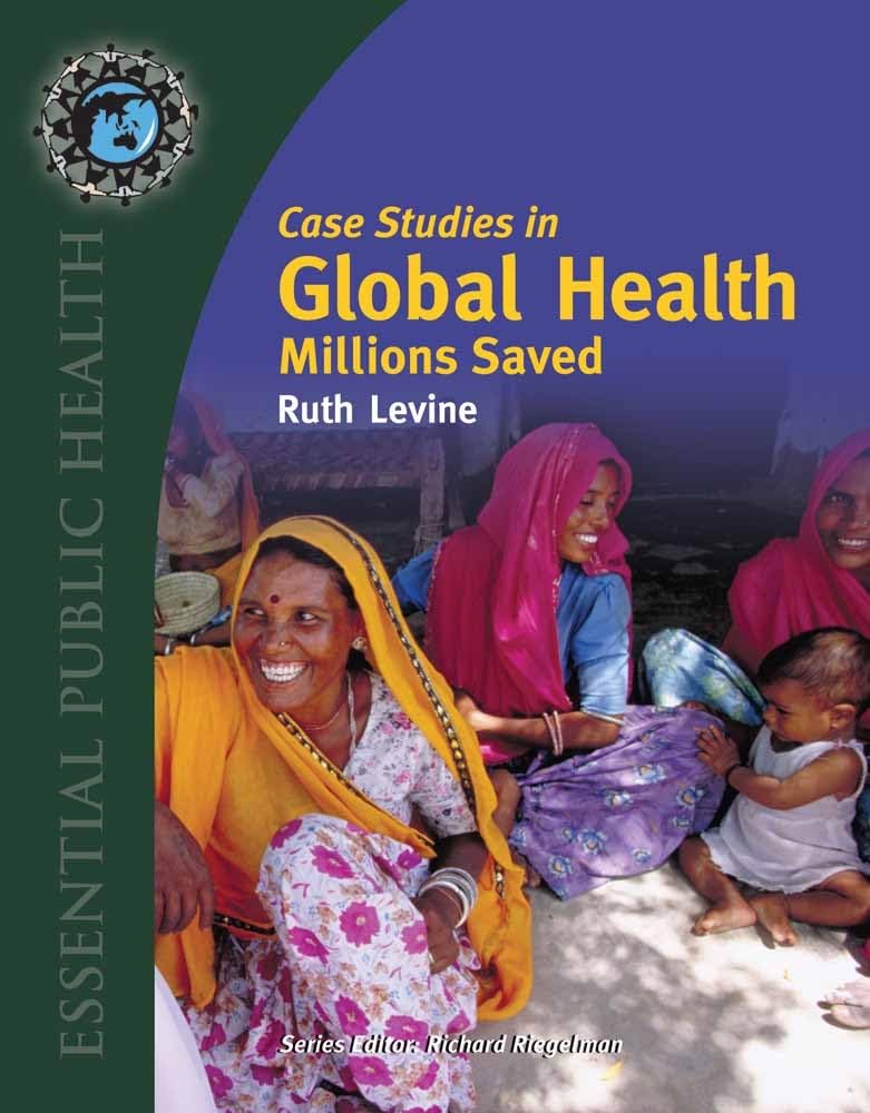 Case Studies in Global Health: Millions Saved (Texts in Essential Public Health),Used
