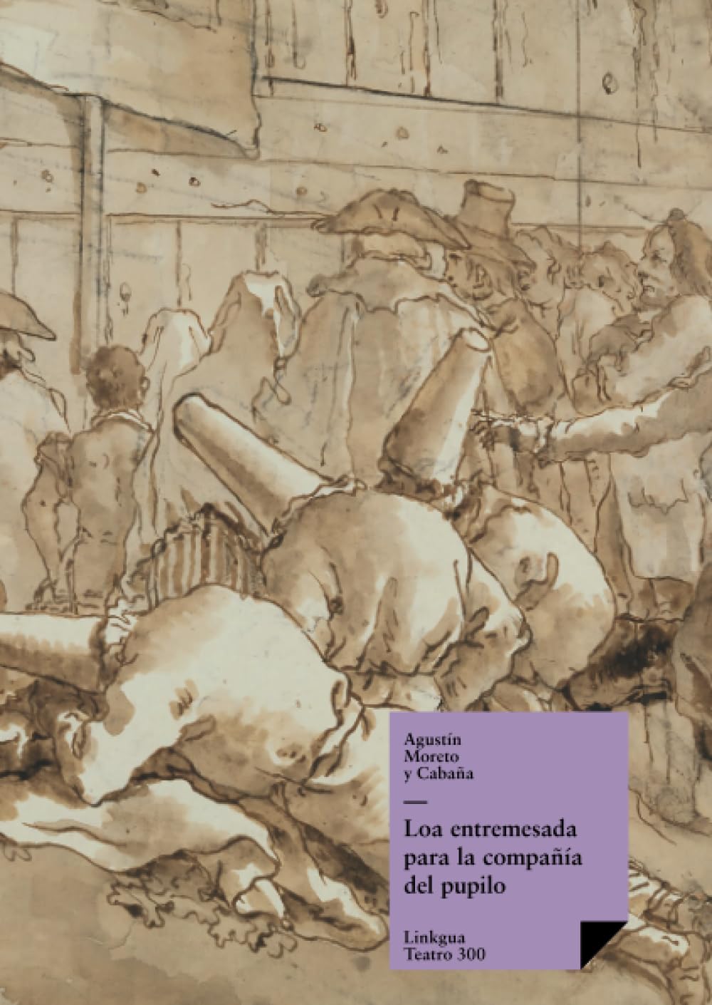Loa Entremesada Para La Compaa Del Pupilo (Teatro) (Spanish Edition),Used
