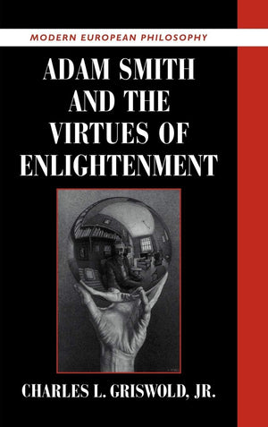 Adam Smith and the Virtues of Enlightenment (Modern European Philosophy),Used