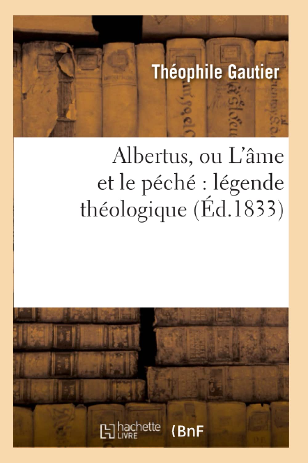 Albertus, Ou L'Me Et Le Pch Lgende Thologique (D.1833) (Litterature) (French Edition),Used