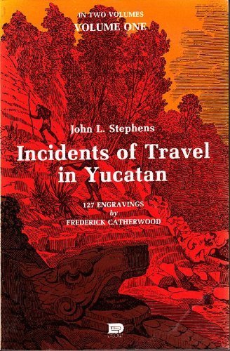 Incidents Of Travel In Yucatan: Volume One,Used