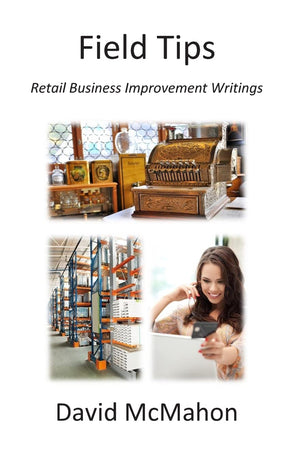Field Tips: Retail Business Improvement Writings,New