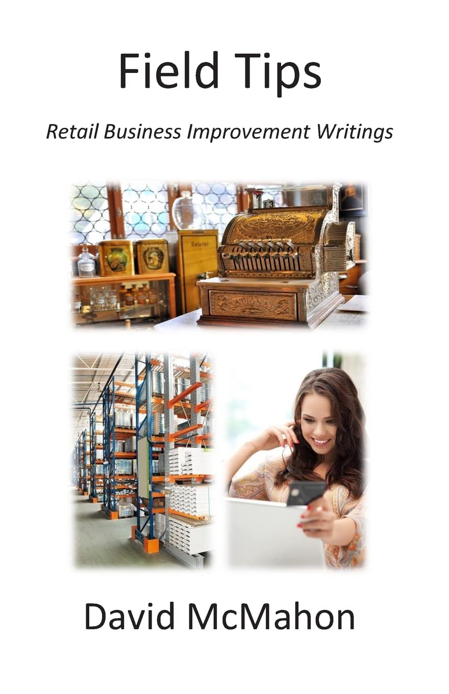 Field Tips: Retail Business Improvement Writings,Used