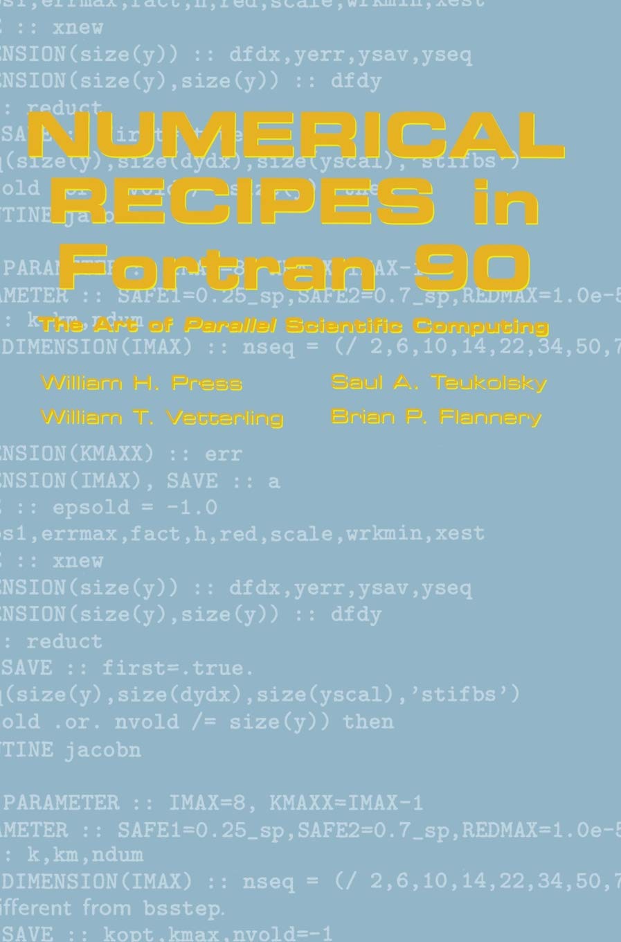 Numerical Recipes in Fortran 90: Volume 2, Volume 2 of Fortran Numerical Recipes: The Art of Parallel Scientific Computing,Used