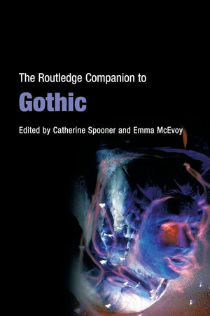 The Routledge Companion to Gothic (Routledge Companions),New