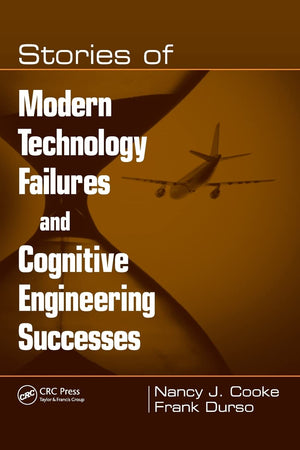 Stories Of Modern Technology Failures And Cognitive Engineering Successes,Used