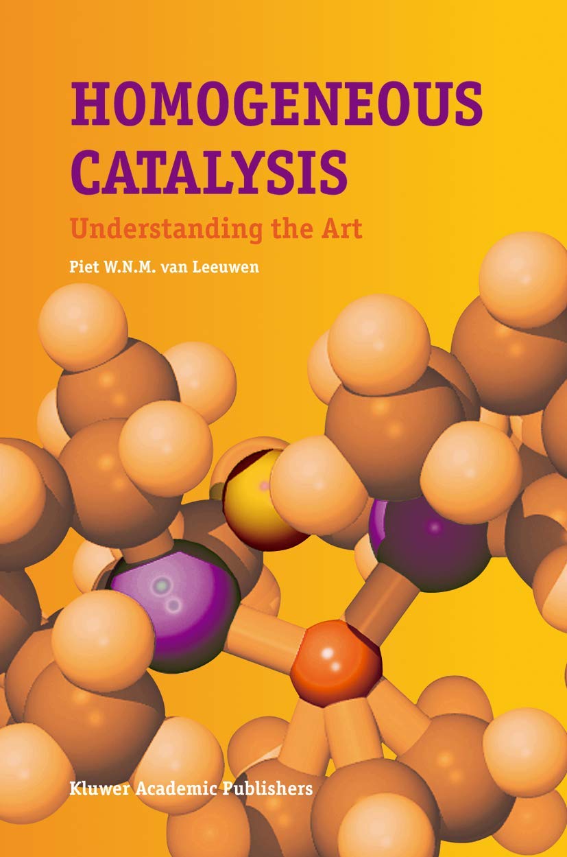 Homogeneous Catalysis: Understanding the Art,Used