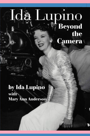 Ida Lupino: Beyond the Camera,Used