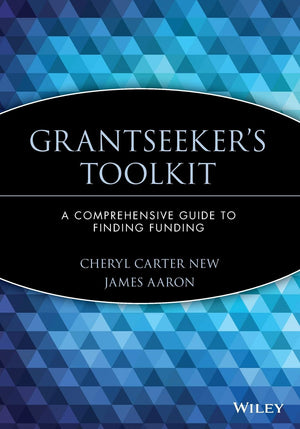 Grantseeker's Toolkit: A Comprehensive Guide to Finding Funding,Used