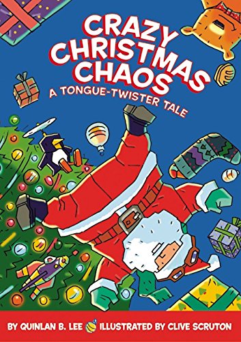 Crazy Christmas Chaos: A TongueTwister Tale,Used
