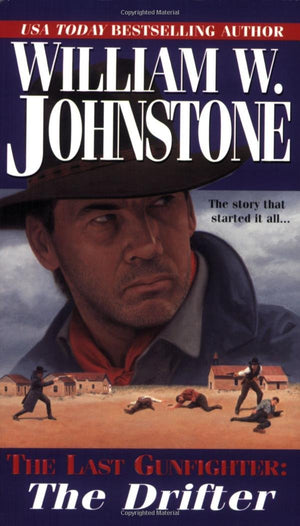 The Drifter (The Last Gunfighter, Book 1),Used