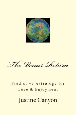 The Venus Return: Predictive Astrology For Love & Enjoyment,Used