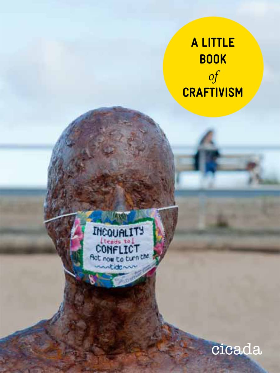 A Little Book Of Craftivism