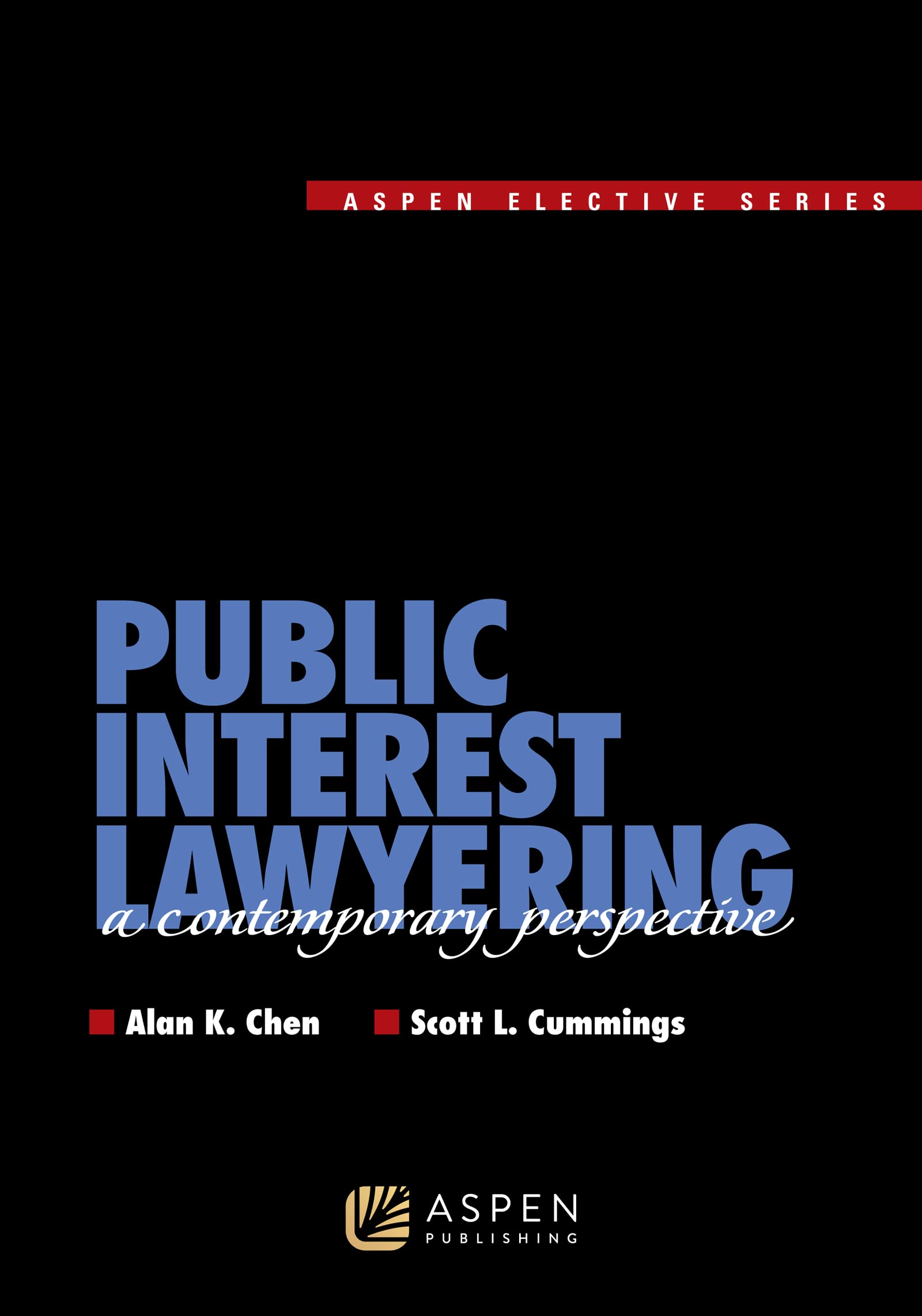 Law Lawyering & Social Change (Aspen Elective Series),Used