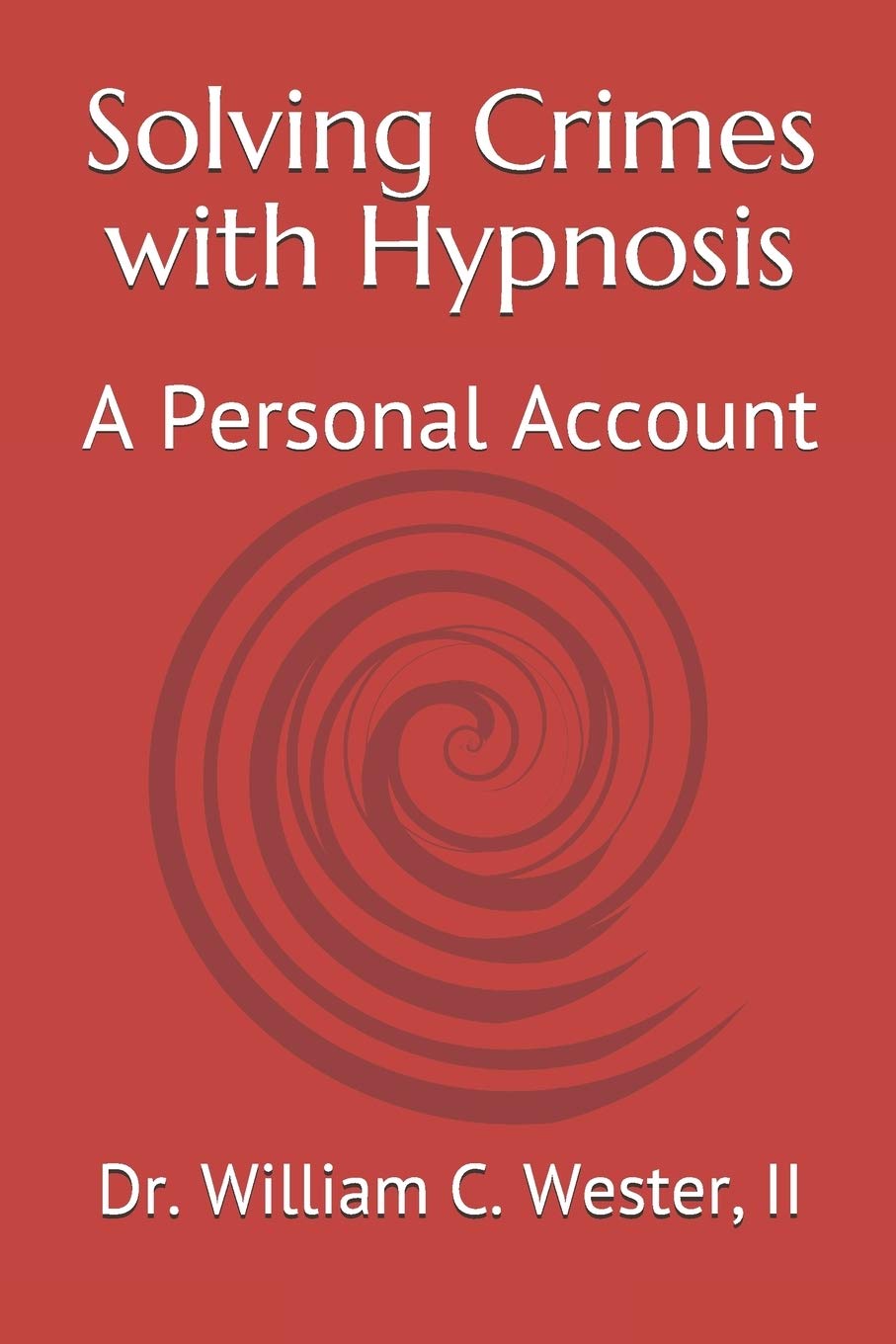 Solving Crimes with Hypnosis: A Personal Account,Used