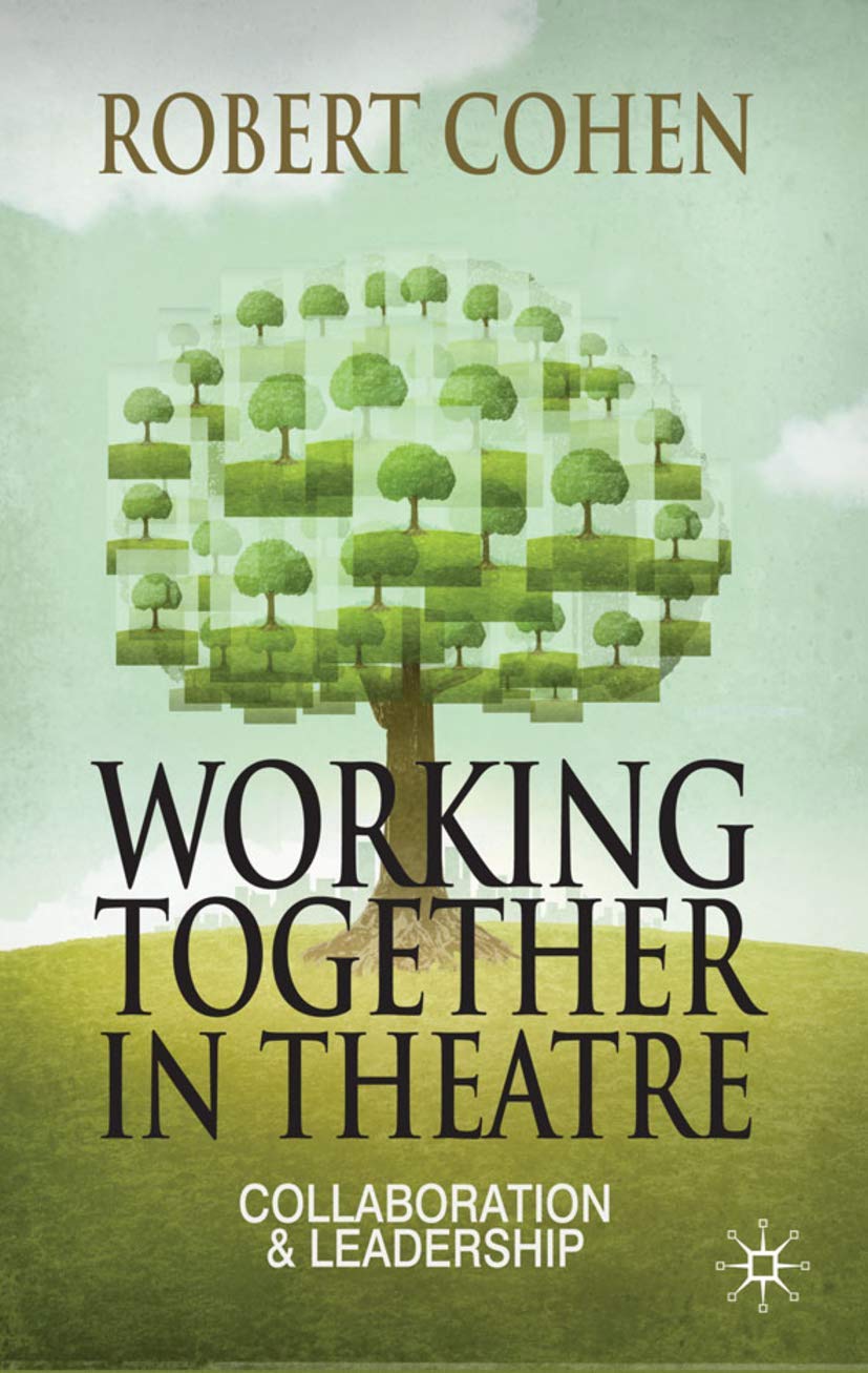 Working Together in Theatre: Collaboration and Leadership,Used