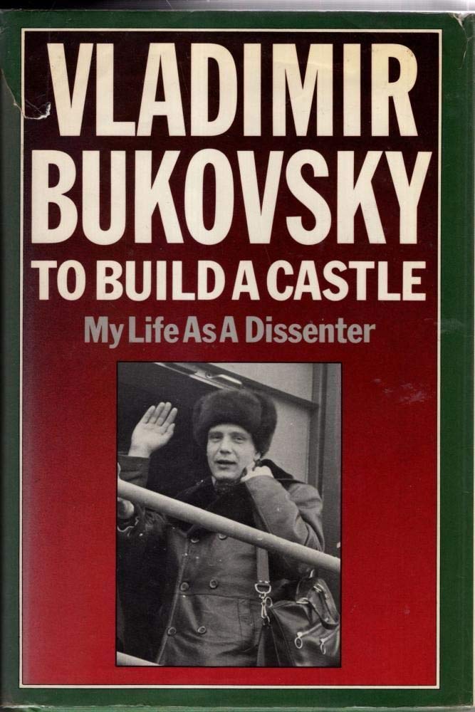 To Build a Castle. My Life as a Dissenter,Used