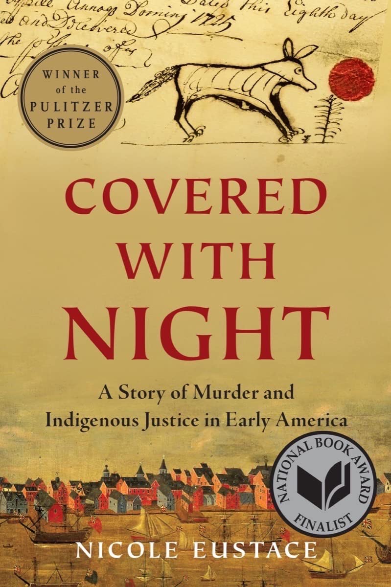 Covered with Night: A Story of Murder and Indigenous Justice in Early America,Used