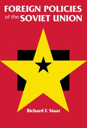 Foreign Policies Of The Soviet Union (Hoover Institution Press Publication),New