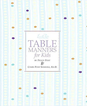 Emily Post'S Table Manners For Kids,Used
