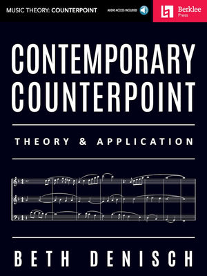 Contemporary Counterpoint  Theory & Application Book/Online Audio (Music Theory: Counterpoint),New